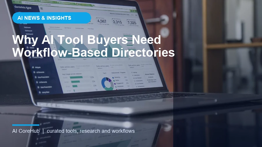 Why AI Tool Buyers Need Workflow-Based Directories