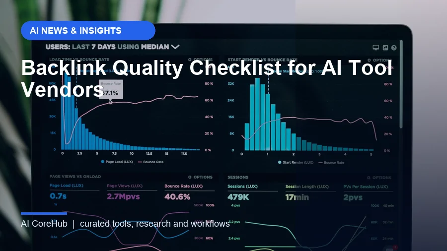 Backlink Quality Checklist for AI Tool Vendors