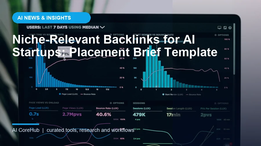 Niche-Relevant Backlinks for AI Startups: Placement Brief Template