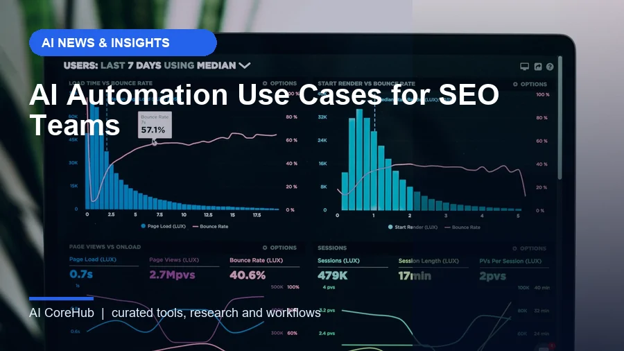AI Automation Use Cases for SEO Teams
